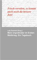 Mein Urgroßvater im Ersten Weltkrieg: Ein Tagebuch