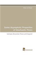 Some Asymptotic Properties of Stochastic Flows