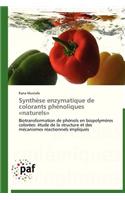 Synthèse Enzymatique de Colorants Phénoliques Naturels