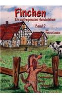 Finchen - Ein aufregendes Hundeleben - Band 2