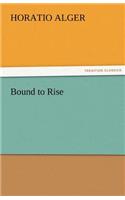 Bound to Rise: (English)
