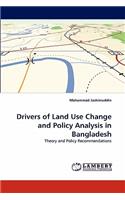 Drivers of Land Use Change and Policy Analysis in Bangladesh