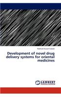 Development of novel drug delivery systems for oriental medicines