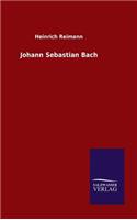 Johann Sebastian Bach: (German)