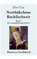 Nesthäkchens Backfischzeit (Großdruck): Band 5 Eine Jungmädchengeschichte