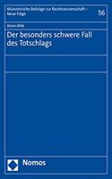 Der Besonders Schwere Fall Des Totschlags
