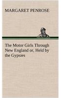 Motor Girls Through New England or, Held by the Gypsies