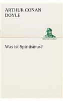 Was ist Spiritismus?