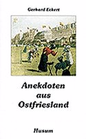 Anekdoten aus Ostfriesland.
