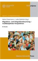 Migrations- Und Integrationsforschung - Multidisziplinare Perspektiven