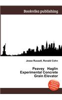 Peavey Haglin Experimental Concrete Grain Elevator: (English)