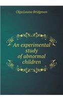 An Experimental Study of Abnormal Children