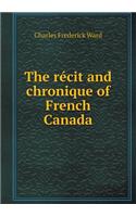 The Récit and Chronique of French Canada