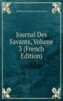 Journal Des Savants, Volume 3 (French Edition)