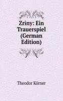 Zriny: Ein Trauerspiel (German Edition)