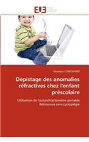 D�pistage Des Anomalies R�fractives Chez l''enfant Pr�scolaire: (Omn.Univ.Europ.)