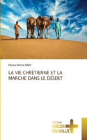 Vie Chrétienne Et La Marche Dans Le Désert