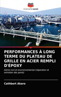 Performances À Long Terme Du Plateau de Grille En Acier Rempli d'Époxy