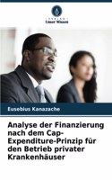 Analyse der Finanzierung nach dem Cap-Expenditure-Prinzip für den Betrieb privater Krankenhäuser