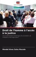 Droit de l'homme à l'accès à la justice