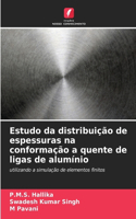 Estudo da distribuição de espessuras na conformação a quente de ligas de alumínio