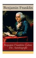 Benjamin Franklins Leben