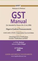 Mahajan & Motlani GST Manual - September 2024 - 13th Edition Pocket Edition with Digest of Judicial Pronouncements containing CGST, IGST, UTGST , Compensation Cess Act & Rules