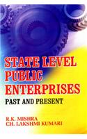 State Level Public Enterprises: Past and Present
