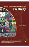 Understanding and Developing Creativity
