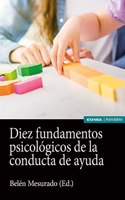 Diez fundamentos psicologicos de la conducta de ayuda (Astrolabio Educacion) (Spanish Edition)