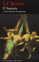 El Santuario: y otras historias de fantasmas