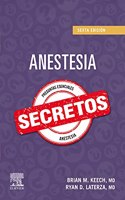 Anestesia. Secretos, 6.a Edicion