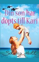 Din son har döpts till Kari