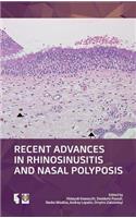 Recent Advances in Rhinosinusitis and Nasal Polyposis