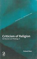 Criticism of Religion: On Marxism and Theology, II (Historical Materialism Series)