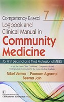 COMPETENCY BASED LOGBOOK AND CLINICAL MANUAL IN COMMUNITY MEDICINE FOR FIRST SECOND AND THIRD PROFESSIONAL MBBS 7 (PB 2021)