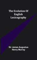 The evolution of English lexicography