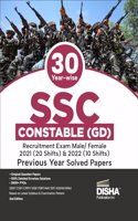 30 Year-wise SSC Constable (GD) Recruitment Exam 2021 (20 shifts) & 2022 (10 shifts) Previous Year Solved Papers 2nd English Edition | BSF, CISF, CRPF, SSB, ITBP, AR, NIA, SSF, Assam Rifles