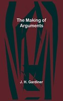 Making of Arguments