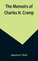Memoirs of Charles H. Cramp
