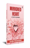 Mirrored Heart : A poetic journey