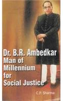 Dr.B.R.Ambedkar Man Of Millennium For Social Justice