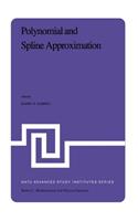 Polynomial and Spline Approximation: Theory and Applications