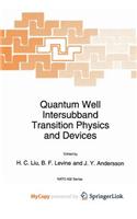 Quantum Well Intersubband Transition Physics and Devices
