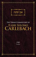 The Torah Commentary of Rabbi Shlomo Carlebach: Exodus