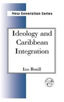 Ideology and Caribbean Integration