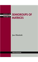 Semigroups Of Matrices