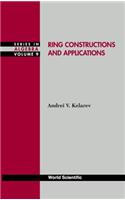 Ring Constructions And Applications: (9 Series In Algebra)