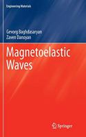 Magnetoelastic Waves