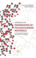 Advances in the Engineering of Polysaccharide Materials